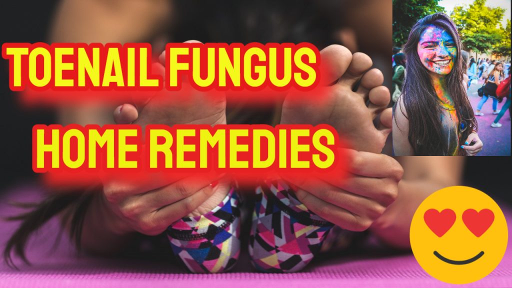Toenail Fungus Home Remedies